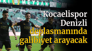 Kocaelispor, Denizli deplasmanında galibiyet arayacak